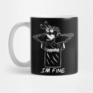 Im fine Mug